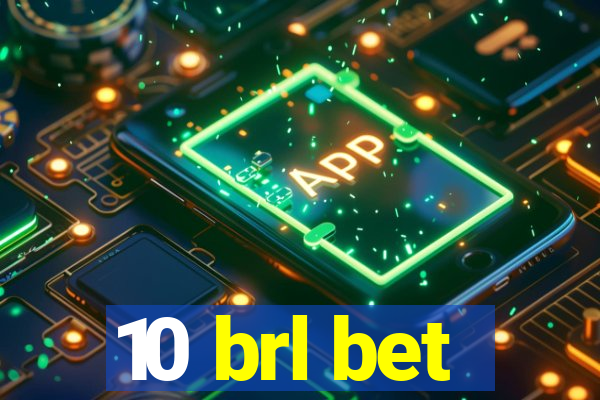 10 brl bet